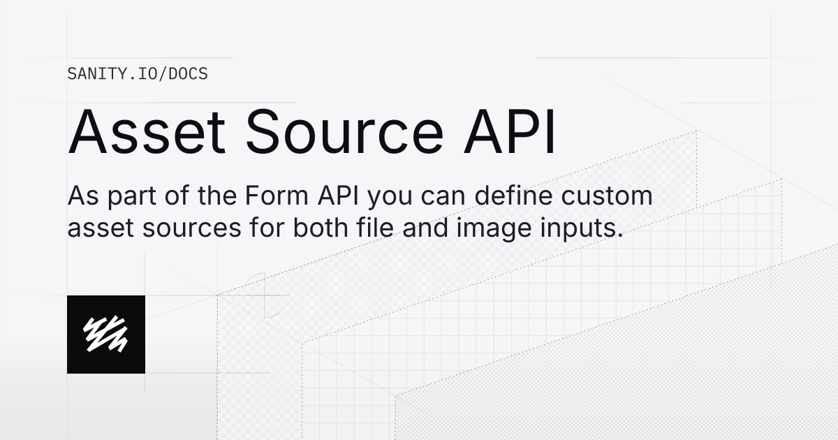 Asset Source Api Sanity Docs