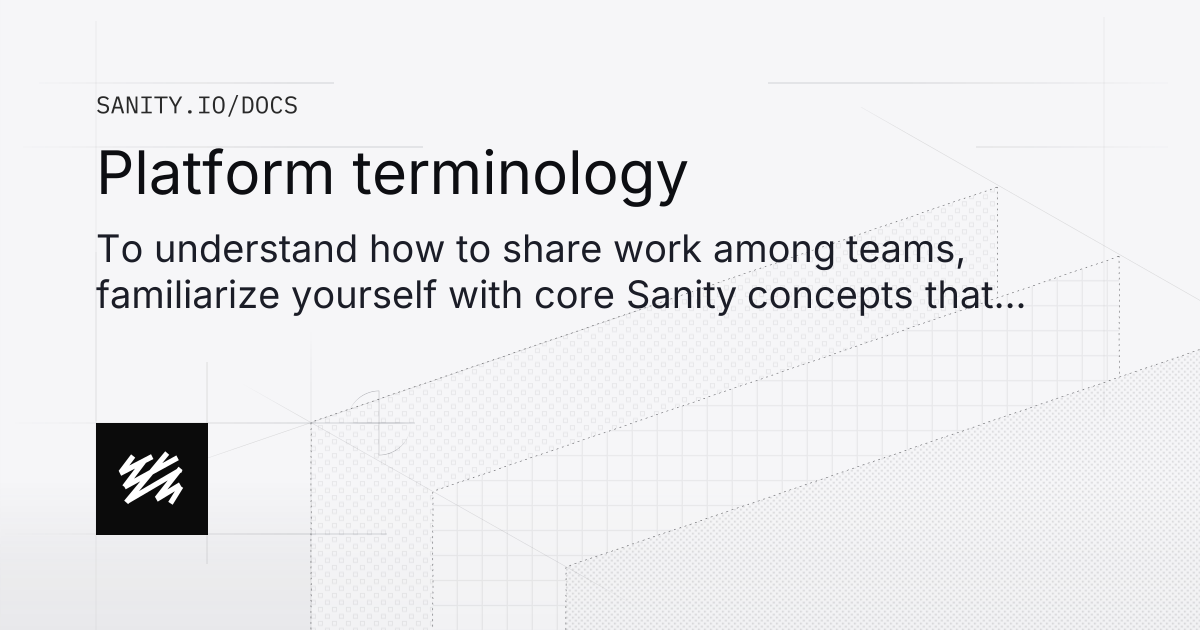 Platform Terminology Sanity Docs